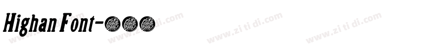 Highan Font字体转换